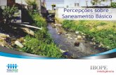 Estudo Trata Brasil: Percepção sobre saneamento - IBOPE