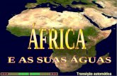 AFRICA E AS SUAS AGUAS