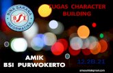 POWER POINT TUGAS CHARACTER BUILDING AMIK BSI PURWOKERTO