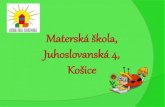Materská škola Juhoslovanská 4, Košice