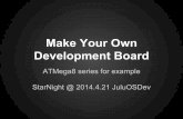 Make Your Own Developement Board @ 2014.4.21 JuluOSDev