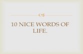 10 nice words of life.
