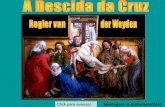 A descida da cruz van der weyden