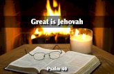 Psalm 40: Great is Jehovah!