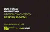 Seman de Design Rio | Centro de Inovação Vila Nova Esperança