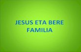 Jesus ta bere familia