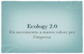 Ecology 2.0