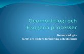 Geomorfologi och exogena processer
