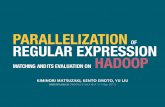 Parallelization of regular expression matching and its evaluation on Hadoop