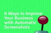 6 Ways to Improve Your Business with Automatic Screenshots