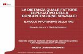 LA DISTANZA QUALE FATTORE ESPLICATIVO DELLA CONCENTRAZIONE SPAZIALE - Patruno Salvucci - Firenze 7 dicembre 2012