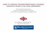 How To Create Transformational Change in Higher Education: Insights from a College President