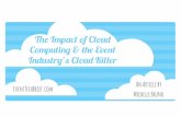 The Impact of Cloud Computing and the Event Industry's Cloud Killer