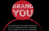 Brand You. An outline to personal branding