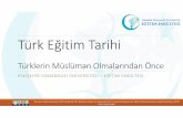 Türk Eğitim Tarihi - Türklerin Müslüman Olmalarından Önce