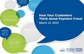 How Your Customer Thinks About Payments Fraud
