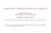 Algorithmic trading and Machine Learning by Michael Kearns, Professor of Computer and Information Science, UPenn
