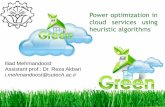 Green cloud computing using heuristic algorithms