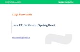 Java EE facile con Spring Boot - Luigi Bennardis - Codemotion Roma 2015
