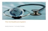 The US Healthcare System by Madhav Sitaraman