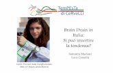 Tempesta di Cervelli- Presentazione dati brain drain Luca Cassetta & Samanta Mariani