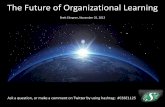 Future of organizational learning, csse, nov 25