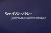 Sentiwordnet: A publicly available lexical resource for opinion mining