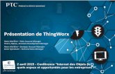 Conférence Internet des objets IoT M2M - CCI Bordeaux - 02 04 2015 - presentation Thingworx