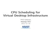 CPU Scheduling for Virtual Desktop Infrastructure