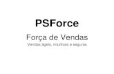 PS Force - Aplicativo de Força de Vendas e Representantes