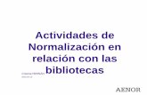 Actividades de normalización en relación con las bibliotecas. Cristina Hernán Hernán