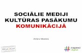 Artūrs Mednis "Sociālie mediji kultūras pasākumu komunikācijā"