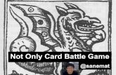2012 05 12 Not Only Card Battle Game
