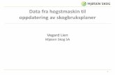 Data fra Hogstmaskin til oppdatering av skogbruksplaner BK2015