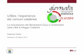 C.  Caridi - UrBes: l’esperienza dei comuni calabresi La misurazione del Benessere Equo e Sostenibile nella  città di Reggio Calabria