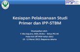 Kesiapan Pelaksanaan Studi Primer dan IPP STBM