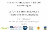Atelier "simulations" Edition Numérique - Le droit d'auteur à l'épreuve du numérique