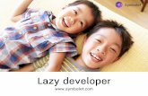 Ruby on Rails Lazy developer