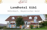 Landhotel Eibl, Bayerischer Wald