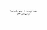 Facebook Instagram Whatsapp