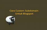 Cara membuat custom subdomain untuk blogspot