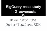BigQuery case study in Groovenauts & Dive into the DataflowJavaSDK