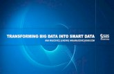 Tech Talk with SAS: Transforming Big Data Into Smart Data