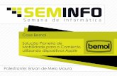 Case Bemol - SEMINFO 2013