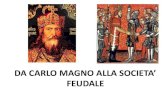 Carlo magno, il feudalesimo, la curtis e il castello