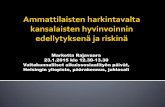 Marketta Rajavaara: Ammattilaisten harkintavalta kansalaisten hyvinvoinnin edellytyksenä ja riskinä 23.1.2015