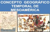 HIST.CULTURA MEX. Ficha 1. Concepto geográfico temporal de Mesoamérica