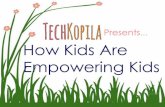 How Kids Are Empowering Kids