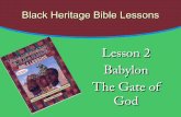 Black Heritage Bible Lesson # 2 - Babylon the Gate of God