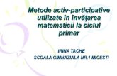 Metode activ participative utilizate în învăţarea matematicii la ciclul primar
